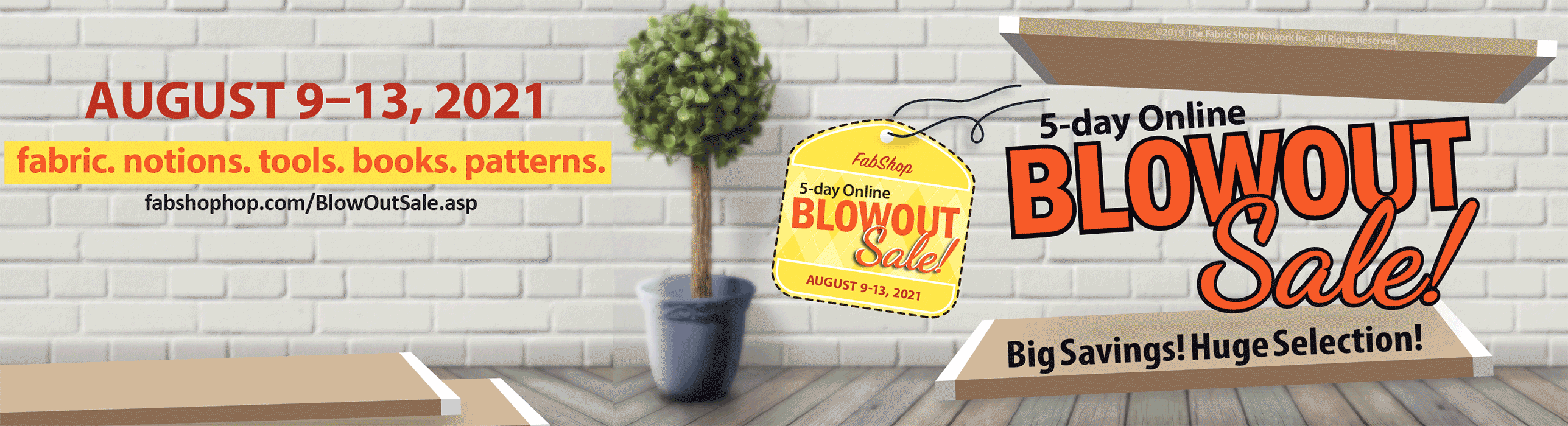 BlowOut Sale - August 9-13, 2021