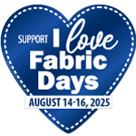 I Love Fabric Days